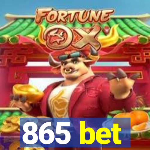 865 bet